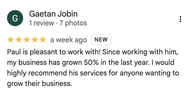Google Review from Gaetan Jobin — business grew 50% in the last year