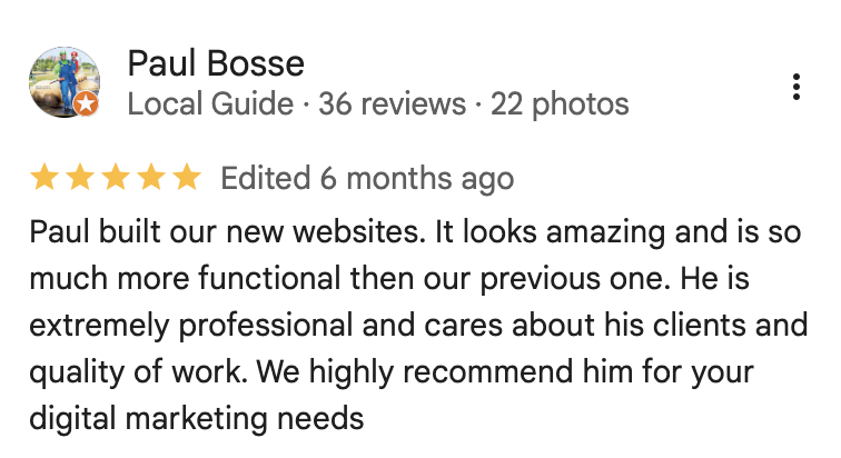 Google Review from Paul Bosse — extremely professional, cares about his clients